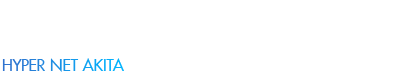 HYper Net Akita